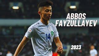 Abbos Fayzullayev - Magical Skills, Driblings & Goals | 2023