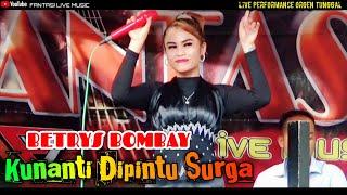 KUNANTI DIPINTU SURGA - Betrys Bombay || Dangdut Live Orgen Tunggal || Fantasi Live Music