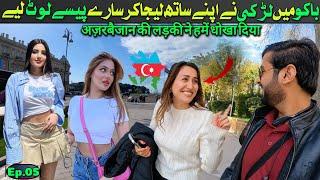 be careful from these beautiful girls in Baku || travel vlog || Ep.05