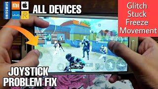 How to Fix Joystick Glitch, Freeze and Movement Problems in Pubg Mobile | How to Fix Joystick Stuck