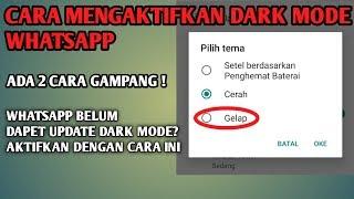 CARA MENGAKTIFKAN MODE GELAP WHATSAPP 2020