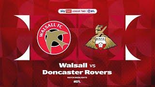 Walsall v Doncaster Rovers Highlights