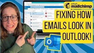 Fix How Mailchimp Emails Look in Outlook / New Builder Tips for Rendering Properly in Outlook