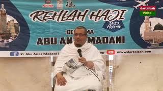 AAM 2018 Rehlah Haji 1439H; Pengembaraan Hati dalam Ibadah Haji - Dhuha Hari Tarwiyah.