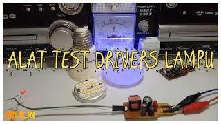 ALAT TEST DRIVERS  / MESIN  LAMPU