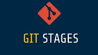 Learn Git Essentials 4: Git Stages