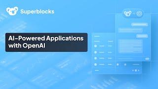 AI-Powered Applications with OpenAI