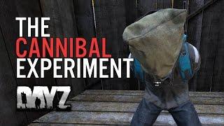 The Cannibal Experiment - Episode 1 - DayZ Standalone