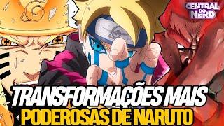 AS 10 TRANSFORMAÇÕES MAIS PODEROSAS E INSANAS DE NARUTO E BORUTO VORTEX