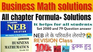 Business Math class 12 All formula + Solutions| 2081 Set #neb यति चै पढेर जानु % pass को लागि