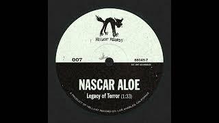 Nascar Aloe - "Legacy of Terror"