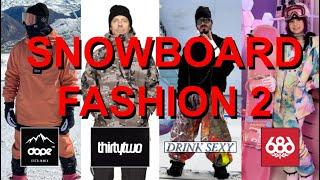 SNOWBOARDER FASHION 2