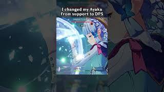 I CHANGED MY AYAKA FROM SUPPORT TO DPS