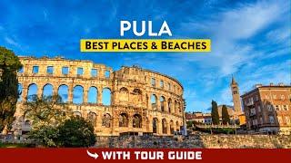 PULA, Croatia (Istria) - Things To Do & Best Beaches