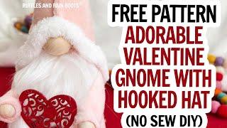 Valentine's Day Gnome / Free Gnome Pattern / No Sew Gnome / Free Gnome Hat Pattern / Gnomes DIY