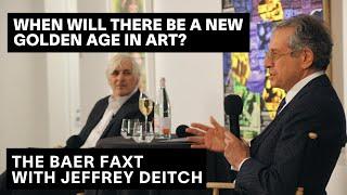 "When will there be another Golden Age in art?" | Jeffrey Deitch & Josh Baer at Christie's LA