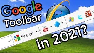 Google Toolbar Still Exists in 2021 - Let's Explore It!