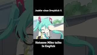 Jashin-chan Dropkick X, but Hatsune Miku talks in English (PART 2) #shorts #jashinchandropkick