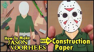 How To Make Jason Voorhees (Friday The 13th) Out Of Construction Paper - Horror Crafts