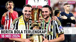 Juventus JUARA Coppa Italia  Chelsea KUNCI TIKET ke Europa  Griezmann HATTRICK Atletico Menang