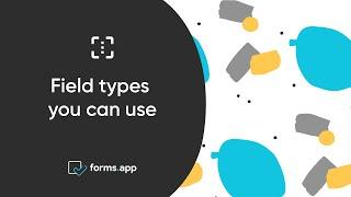 Field types you can use on forms.app