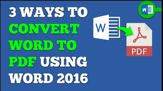 Convert Word To PDF Using Microsoft Word 2016 In Win 10 - 3 Ways