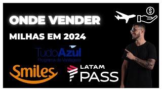 MELHOR LUGAR PARA VENDER MILHAS AÉREAS EM 2024 | PASSO A PASSO