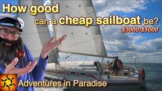 Cheap Sailboats from $3,000-$5,000.  Are they any good? EP.67