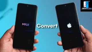 Convert MIUI 12.5 to iOS 16 Completely | Install iOS in Any Xiaomi Devices