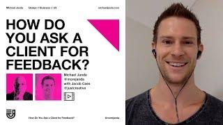 How To Ask for Design Feedback