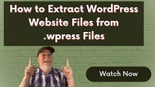 How to Extract WordPress Website Files from .wpress Files