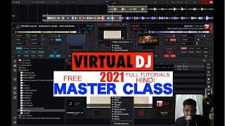 VIRTUAL DJ 2021 FULL MASTER CLASS (FULL TUTORIALS) HINDI