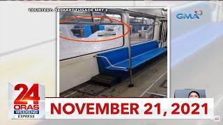 24 Oras Weekend Express: November 21, 2021 [HD]