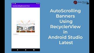 Auto Sliding | Auto Scrolling Banners Using RecyclerView in Android Studio Latest