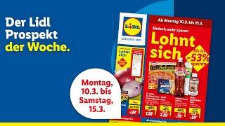 Der Lidl Prospekt der Woche | Angebote von Montag, 10.3. bis Samstag, 15.3.​