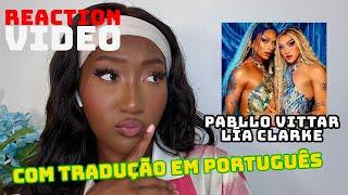 Lia Clark & Pabllo Vittar - SEREIA   (REACTION / REAÇÃO)