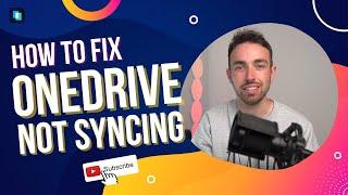How to Fix OneDrive Not Syncing？