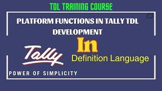 Tally TDL Course   Platform Functions in tally tdl development #tally #tdlcourse