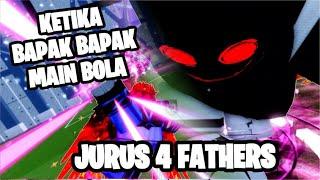 4 FATHERS MAIN BOLA PAKE JURUS BAPAK BAPAK LUCU PARAH ! @Stresmen ,@OdoKentang DAN @Mefelz