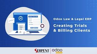 Odoo Law and Legal ERP : Creating Trials & Billing Clients  - SerpentCS Odoo Gold Partner