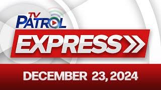 TV Patrol Express December 23, 2024