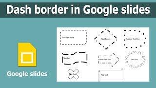 How to add dash border to text in Google slides Presentation