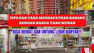 TIPS DAN CARA MENDAPATKAN BARANG MURAH UNTUK JUALAN DI WARUNG SEMBAKO