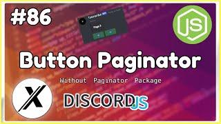 HOW TO CREATE A DISCORD BUTTON PAGINATOR | DISCORD.JS | #86