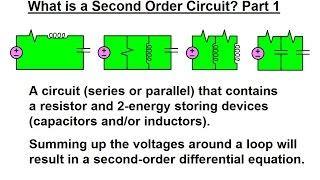 Electrical Engineering: Ch 9: 2nd Order Circuits (1 of 76) What is a 2nd Order Circuit? Part 1