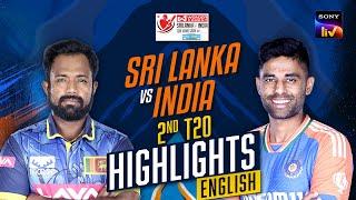 2nd T20 | English | Highlights | India Tour Of Sri Lanka | 28th July 2024