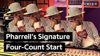 Pharrell's Signature Four-Count Start