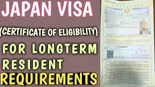 Japan visa requirements for Certificate of elegibility and longterm resident