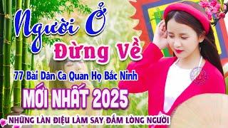 Song Ca Quan Họ Bắc Ninh Mới 2025 Nghe Là Nhớ Mãi - 77 Bài Dân Ca Quan Họ Được Nghe Nhiều Nhất #33