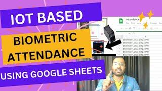 IOT based biometric attendance system using Google sheet | easiest tutorial ever @eaglefoundation